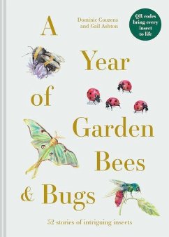 A Year of Garden Bees and Bugs - Couzens, Dominic; Ashton, Gail