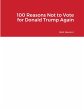 100 Reasons Not to Vote for Donald... - Bild 1