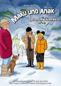 Maku und Anak Spuren im Zauberwald - Nützi, Peter