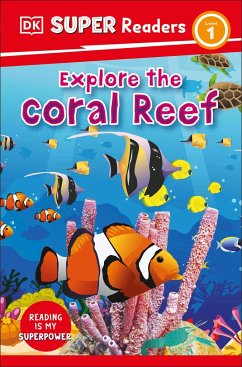 DK Super Readers Level 1 Explore the Coral Reef - DK