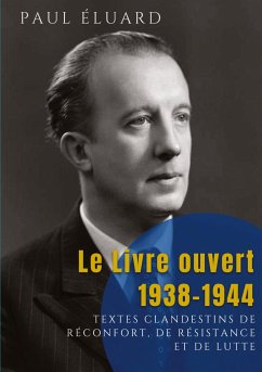 Le Livre ouvert : 1938-1944 - Éluard, Paul