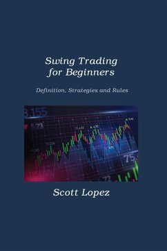 Swing Trading for Beginners - Lopez, Scott