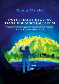 Psychisch krank das Leben schaukeln