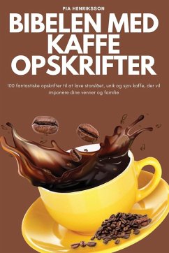 BIBELEN MED KAFFE OPSKRIFTER - Pia Henriksson