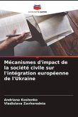 Mécanismes d'impact de la société civile sur l'intégration européenne de l'Ukraine