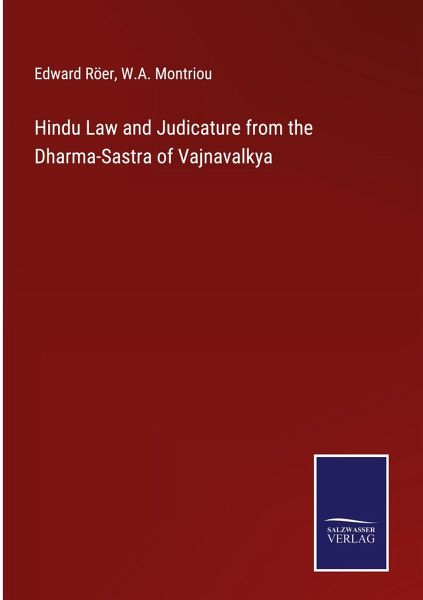 Hindu Law and Judicature from the Dharma-Sastra of Vajnavalkya Hindu Law and Judicature from the Dharma-Sastra of Vajnavalkya