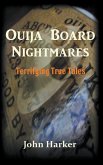 Ouija Board Nightmares