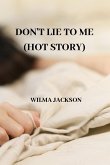 DON'T LIE TO ME (HOT STORY)