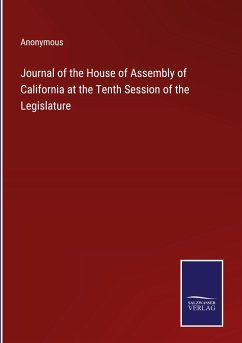 Journal of the House of Assembly of California at the Tenth Session of the Legislature - Anonymous