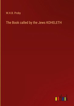 The Book called by the Jews KOHELETH
