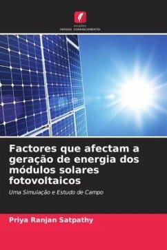 Factores que afectam a geração de energia dos módulos solares fotovoltaicos - Satpathy, Priya Ranjan