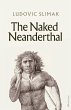 The Naked Neanderthal - Bild 1