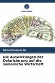 Die Auswirkungen der Dolarisierung auf die somalische Wirtschaft
