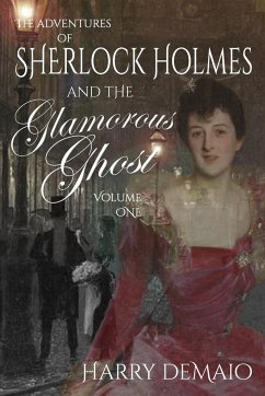 The Adventures of Sherlock Holmes and The Glamorous Ghost - Book 1 - Demaio, Harry