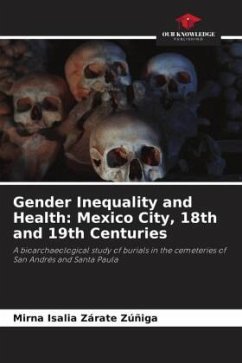 Gender Inequality and Health: Mexico City, 18th and 19th Centuries - Zárate Zúñiga, Mirna Isalia