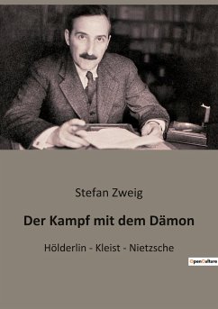 Der Kampf mit dem Dämon - Zweig, Stefan