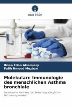 Molekulare Immunologie des menschlichen Asthma bronchiale - ALSAIMARY, Ihsan Edan;Mezban, Falih Hmood