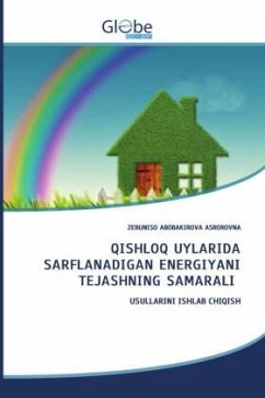 QISHLOQ UYLARIDA SARFLANADIGAN ENERGIYANI TEJASHNING SAMARALI - ABOBAKIROVA ASROROVNA, ZEBUNISO