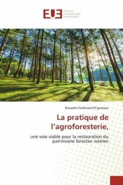 La pratique de l¿agroforesterie, - N'guessan, Kouadio Ferdinand