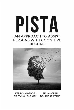PISTA An Approach to Assist Persons with Cognitive Decline - Stang, André; Chan, Selina; Edge, Kerry-Ann