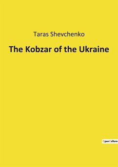 The Kobzar of the Ukraine - Shevchenko, Taras