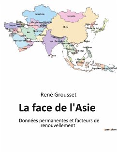 La face de l'Asie - Grousset, René