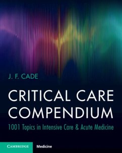Critical Care Compendium - Cade, J. F. (University of Melbourne)