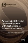 Advances in Differential Dynamical Systems with Applications to Economics and Biology