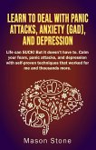 Learn to deal with Panic Attacks, Anxiety (GAD), and Depression