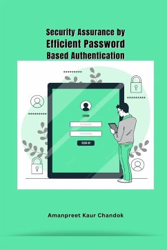 Security Assurance by Efficient Password Based Authentication - Chandok, Amanpreet Kaur