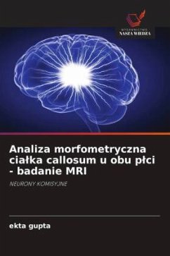 Analiza morfometryczna cia¿ka callosum u obu p¿ci - badanie MRI - Gupta, Ekta