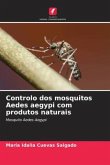 Controlo dos mosquitos Aedes aegypi com produtos naturais
