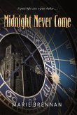 Midnight Never Come Midnight Never Come
