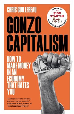 Gonzo Capitalism - Guillebeau, Chris