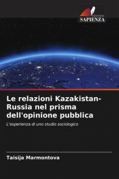 Le relazioni Kazakistan-Russia nel prisma dell'opinione pubblica - Marmontova, Taisija