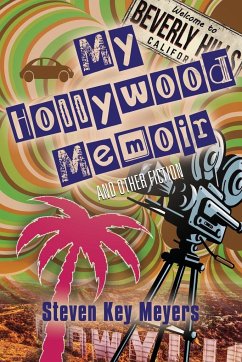 My Hollywood Memoir and Other Fiction - Meyers, Steven Key