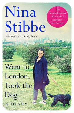 Went to London, Took the Dog - Stibbe, Nina