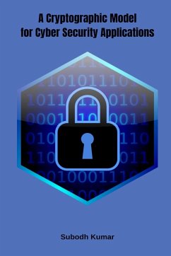 A Cryptographic Model for Cyber Security Applications - Kumar, Subodh