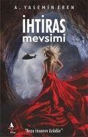 Ihtiras Mevsimi - Eren, A. Yasemin