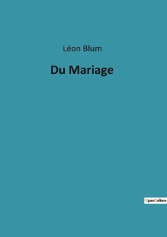 Du Mariage - Blum, Léon
