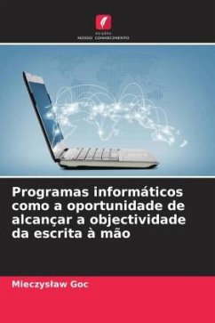 Programas informáticos como a oportunidade de alcançar a objectividade da escrita à mão - Goc, Mieczyslaw