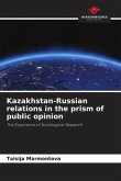Kazakhstan-Russian relations in the prism of public opinion