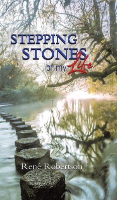 Stepping Stones of My Life - Robertson, René