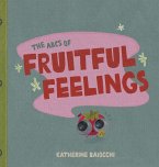 The ABCs of Fruitful Feelings