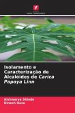 Isolamento e Caracterização de Alcalóides de Carica Papaya Linn