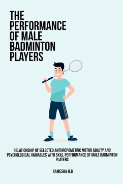 Cover Relationship of selected anthropometric motor ability and psychological variables with skill performance of male badminton players