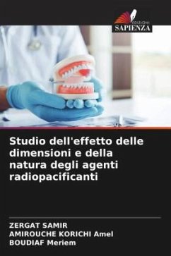 Studio dell'effetto delle dimensioni e della natura degli agenti radiopacificanti - SAMIR, ZERGAT;Amel, AMIROUCHE KORICHI;Meriem, BOUDIAF