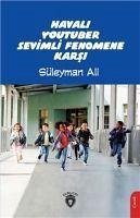 Havali Youtuber Sevimli Fenomene Karsi - Ali, Süleyman