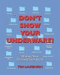 Don't Show Your Underware! - Bild 1