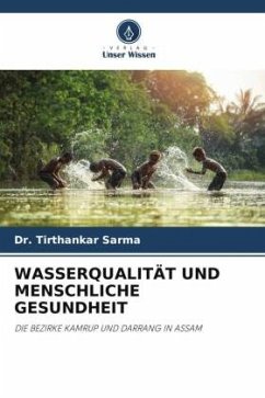 WASSERQUALITÄT UND MENSCHLICHE GESUNDHEIT - Sarma, Dr. Tirthankar